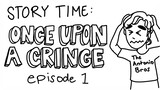 Story Time - Once Upon A Cringe Ep.1: "The Crazy Highschool Crush" | Isaiah Antonio