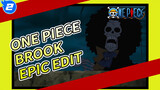 Brook cut hot: Nhạc sĩ cô đơn, thuyền trưởng là ánh sáng cuối cùng của tôi! | One Piece_2
