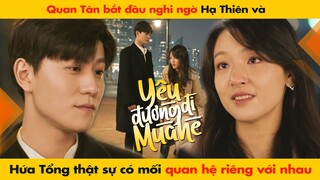 QUAN TÂN NGHI NGỜ HẠ THIÊN VÀ HỨA TỔNG THẬT SỰ CÓ MỘT MỐI QUAN HỆ RIÊNG VỚI NHAU | HẠ THIÊN KHI YÊU