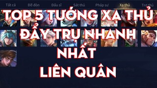Top 5 Tướng Xạ Thủ Đẩy Trụ Nhanh Nhất Liên Quân - Chiến Nát