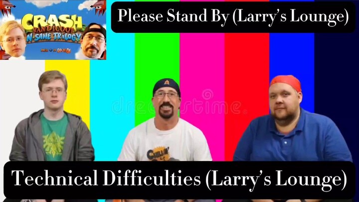 Crash Bandicoot N. Sane Trilogy - Gaming at the Lounge (Technical Difficulties & Please Stand By)