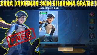 CARA DAPATKAN SKIN SILVANNA "FUTURE COP" GRATIS!! BURUAN KLAIM SEKARANG!! - MOBILE LEGENDS