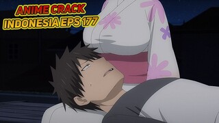 Baru buka mata langsung melihat pemandangan | Anime Crack Indonesia Episode 177