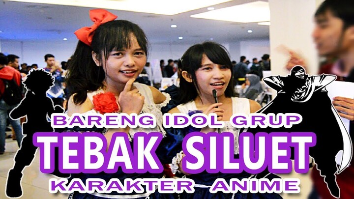 TEBAK SILUET KARAKTER ANIME PART 2 - BARENG IDOL GRUP HIRA DAZZLE - AT JPOP CILTURE FEST 2019