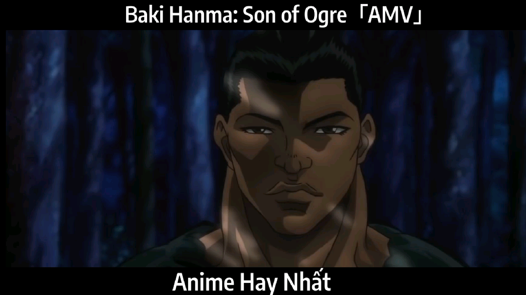 Baki Hanma Son Of Ogre -「AMV」 - Unchained World - BiliBili