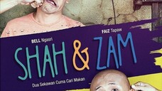 Shah & Zam ~Ep19~ AKHIR