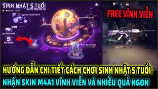 Hướng Dẫn Cách Chơi Sự Kiện Sinh Nhật Free Fire 5 Tuổi Nhận Skin M4A1 Và Nhiều Quà Ngon || Free Fire