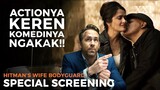 YANG BIASANYA KEREN, DISINI KOCAK ABIS! | Special Screening Hitman's Wife Bodyguard