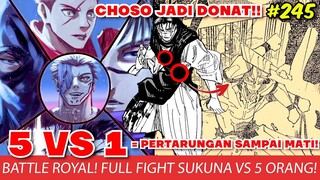 JUJUTSU KAISEN CHAPTER 246 - SUKUNA VS 5 ORANG!! CHOSO JADI DONAT!! DOMAIN AMPLIFICATION BANGKIT!!