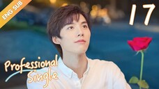 Professional Single (2020) Episode 17