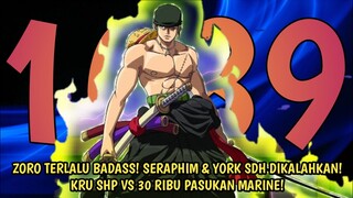 FULL OP 1089 - EPIC! ZORO MVP! SERAPHIM & YORK BERHASIL DIKALAHKN! KRU SHP VS 30 RIBU PASUKAN MARINE