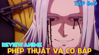 TẬP 8+9 MÙA 2 SAITAMA CỦA THẾ GIỚI PHÉP THUẬT | MASHLE | REVIEW ANIME HAY NHẤT