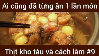 Ai cũng đã từng ăn 1 lần món Thịt kho tàu và cách làm #9