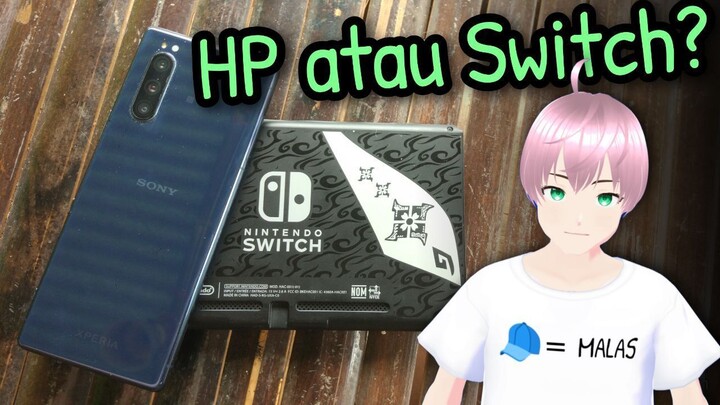 Mending HP / Smartphone atau Nintendo Switch di tahun 2023 ? [vTuber Indonesia]