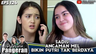 SADIS! ANCAMAN NICOLE PARHAM BIKIN RANTY MARIA TAK BERDAYA - PUTRI UNTUK PANGERAN