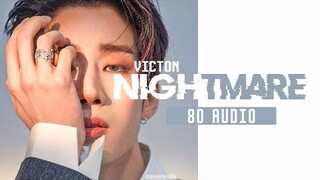 VICTON - NIGHTMARE 8D AUDIO [USE HEADPHONES 🎧]