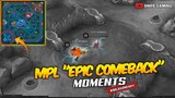 MPL "Epic Comeback" MOMENTS PART 2