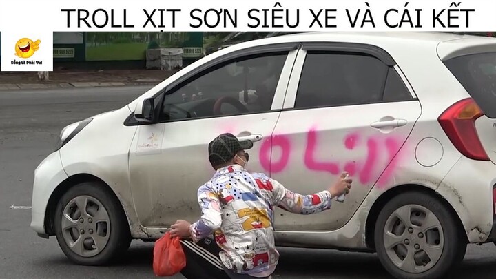 (P2) Troll Xịt Sơn Siêu Xe Và Cái Kết #Prank