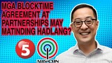 MGA BLOCKTIME AGREEMENT AT PAGSASANIB NG ABS-CBN AT TV5 MAY MATINDING NAG-HADLANG? ALAMIN...
