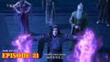 Jade Dynasty Episode 21 - Terbongkarnya Rahasia Xiao Fan