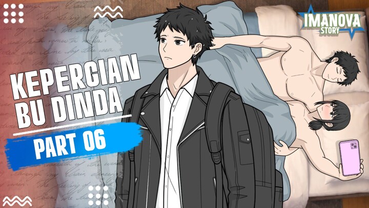 KEPERGIAN BU DINDA PART 6 -Drama Animasi