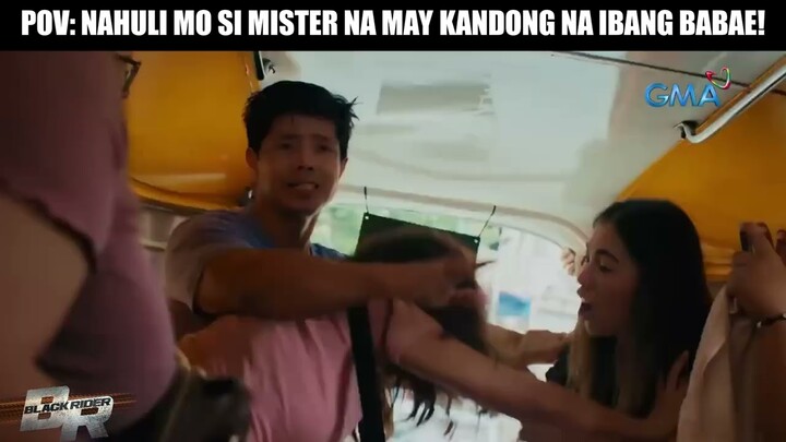 'Yung nahuli mo si Mister na may kandong na ibang babae! | Black Rider