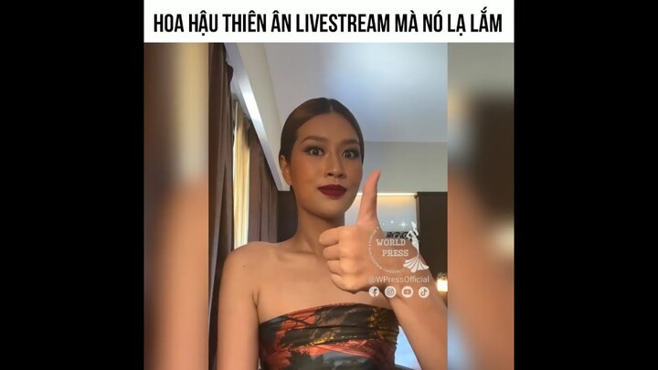 Hoa Hậu Thiên Ân livestream và những khoảnh khắc độc lạ hài hước Miss Grand International 2022