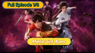 Martial God Asura Episode 1/8 Subtitle Indonesia