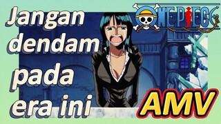 [One Piece] AMV | Jangan dendam pada era ini