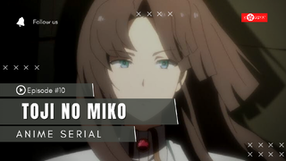 Katana Maders : Toji No Miko - Episode #10 ( Sub Bahasa Indonesia )