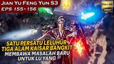 KONDISI LU YANG DAN LAINYA BENAR BENAR TERPOJOK! - Alur Cerita LEGEND SWORD OF DOMAIN S3 Eps 155-156