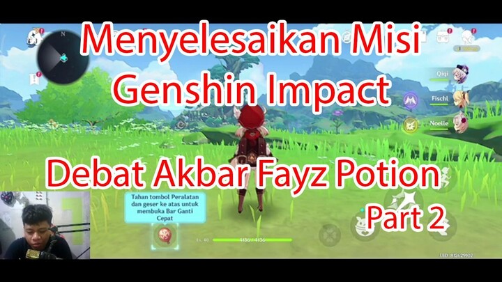 Menyelesaikan Misi Genshin Impact - Debat Akbar Fayz Potion Part 2