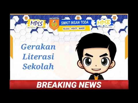 GLS ( Gerakan Literasi Sekolah ) SMKIT Insan Toda