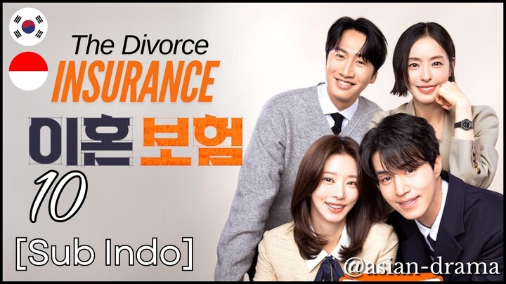 The Divorce Insurance (2025) – Eps. 10 [Sub Indo]