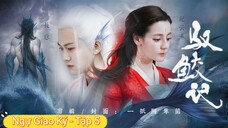 Phim Ngự Giao Ký - Tập 5B (Lồng Tiếng)