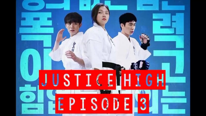 JUSTICE HIGH//FULL MOVIE// SUB.INDO EPS 03