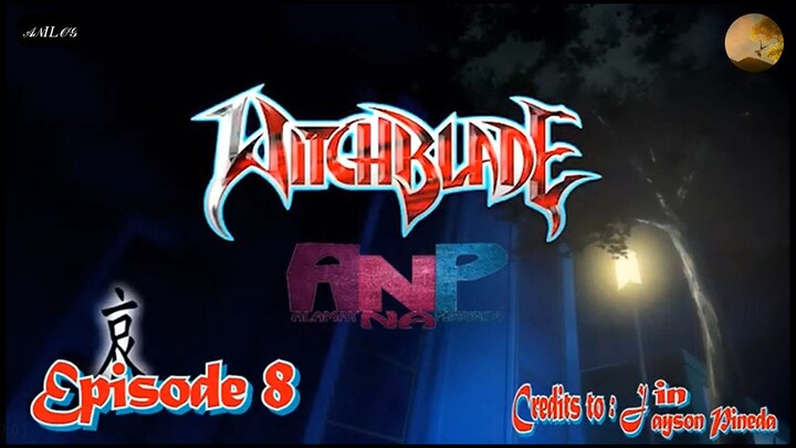 Witchblade episode 8 [Tagalog]