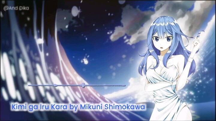 Fairy Tail【Ending 4】- Kimi ga Iru Kara by Mikuni Shimokawa
