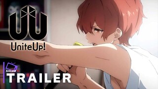 Unite Up! - Official Trailer 2