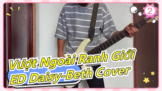 Vượt Ngoài Ranh Giới| ED Daisy-Beth Cover_2