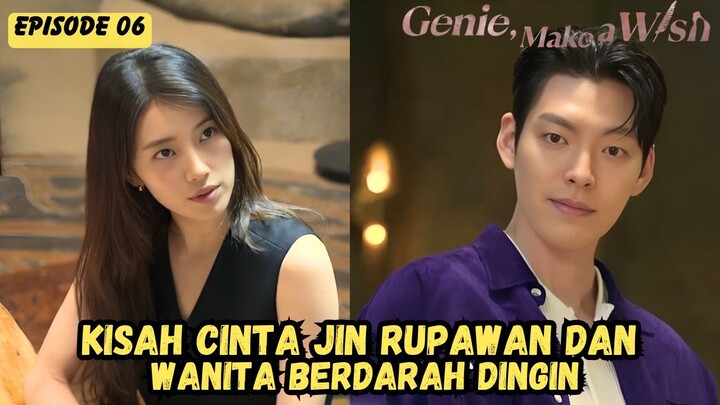 NEW KDRAMA 2025 - GENIE MAKE A WISH EPISODE 06 SUB INDO