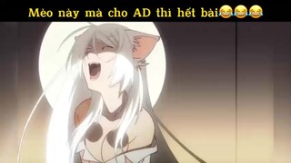 Mèo này mà cho Ad thì hết bài#anime#edit#tt