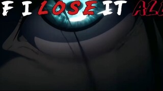 [MAD]Những khoảnh khắc điên rồ trong anime|<If I Lose It>