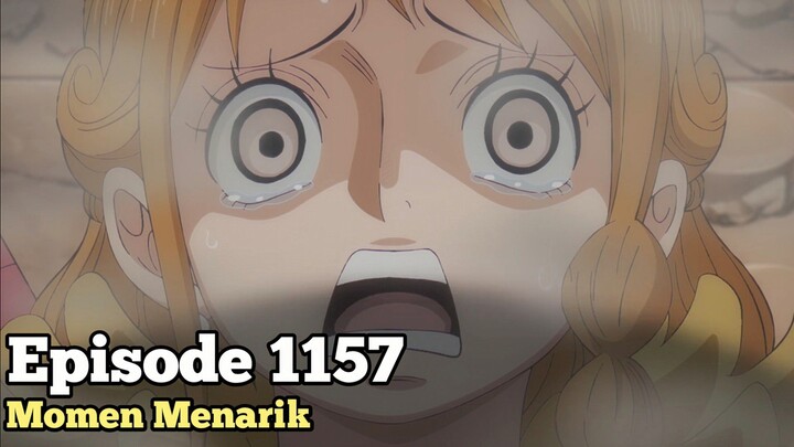 Momen Menarik One Piece Episode 1157