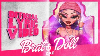 Zae - Brat$ Doll (OFFICIAL LYRIC VIDEO)