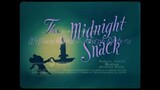 Tom and Jerry -The Midnight Snack