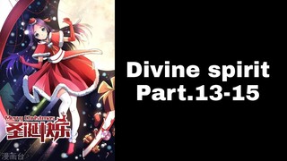 [ อ่านมังงะ ]​ Divine​ Spirit​ Part.13-15 | Spoil​ Manga​