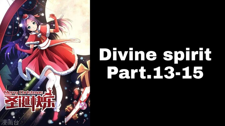 [ อ่านมังงะ ]​ Divine​ Spirit​ Part.13-15 | Spoil​ Manga​