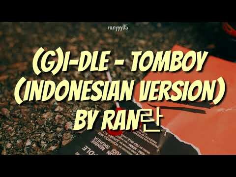 (G)I-DLE - Tomboy (Indonesian Version) by Ran란