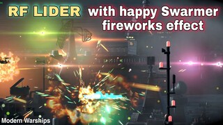 Modern Warships: RF LIDER equipped with Happy Swarmer fireworks effect missile.